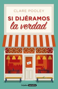 si dijeramos la verdad-clare pooley-9788425358500
