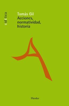 acciones, normatividad, historia (ebook)-tomas gil-9788425431500
