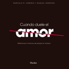 cuando duele el amor (audiolibro)-marcelo ceberio-raquel maresma-9788425447600