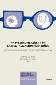 tratamiento basado en la mentalizacion para niños-mark angerfield-mark angerfield-9788425449000