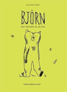 bjorn, seis historias de un oso-delphine perret-9788426145000