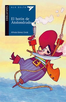 el botin de atolondrado-alfredo gomez cerda-9788426373700