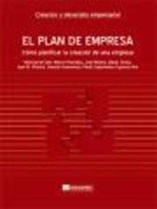 el plan de empresa: como planificar la creacion de una empresa-9788426714800