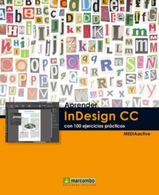 aprender indesign cc con 100 ejercicios practicos-9788426720900