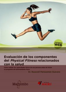 evaluacion de los componentes del physical fitness relacionados c on la salud-roosvell pairazaman guevara-9788426726100