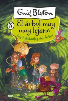 el árbol muy muy lejano 3 - los habitantes del árbol (ebook)-enid blyton-9788427219700