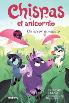 chispas el unicornio 3 - un error diminuto (ebook)-calliope glass-9788427227088