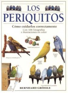los periquitos: como cuidarlos correctamente-9788428211000