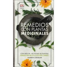 remedios con plantas medicinales. con mas de 140 fichas de planta s-andrew chevallier-9788428217200