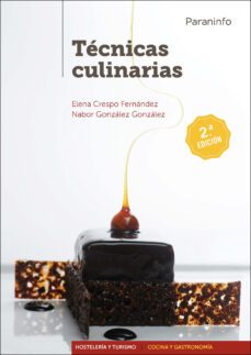 tecnicas culinarias (2ª ed.)-elena crespo-gonzalez nabor-9788428337700
