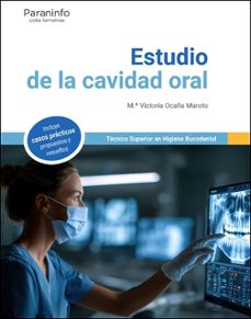 estudio de la cavidad oral-maria victoria ocaña maroto-9788428368100