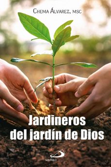 jardineros del jardin de dios-chema alvarez-9788428575300