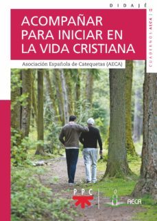 acompañar para iniciar en la vida cristiana-9788428836500
