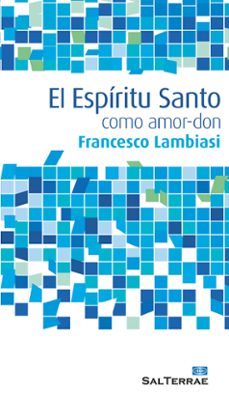 el espiritu santo como amor-don-francesco lambiasi-9788429321500