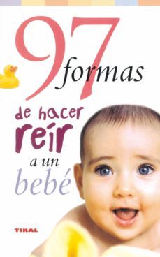 97 formas de hacer reir a un bebe-9788430545100