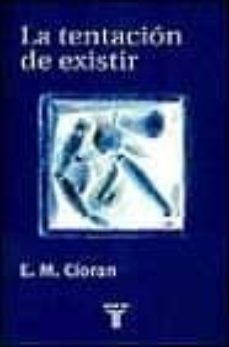 la tentacion de existir-9788430603800