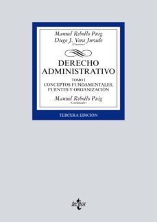 derecho administrativo (tomo i): conceptos fundamentales, fuentes y organizacion (3ª ed.)-9788430972500