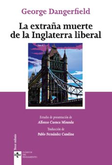 la extraña muerte de la inglaterra liberal-george dangerfield-9788430976300