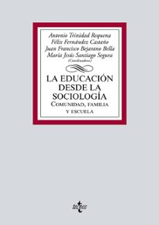 la educacion desde la sociologia-antonio trinidad requena-9788430983100