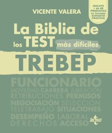 la biblia de los test mas dificiles del trebep-vicente valera-9788430988600