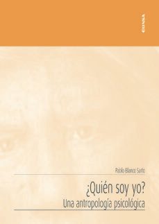 ¿quien soy yo? una antropologia psicologica-9788431334000