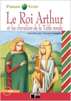 le roi arthur et les chevaliers de la table ronde-claude louvet-9788431607500