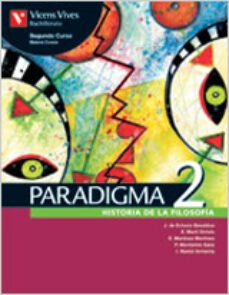 paradigma 2: historia de la filosofia (bachillerato, 2ºcurso)-9788431669300