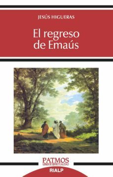 el regreso de emaus (ebook)-jesus higueras sanchez-9788432152900