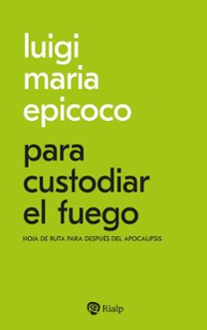 para custodiar el fuego (ebook)-luigi maria epicoco-9788432169700