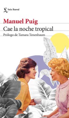 cae la noche tropical-manuel puig-9788432241000