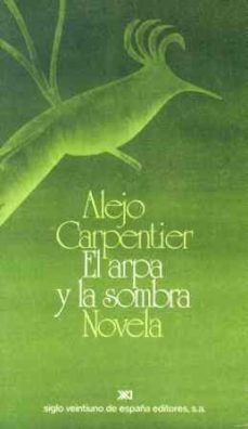 el arpa y la sombra (4ª ed.)-9788432303500