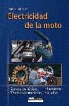 electricidad de la moto: conceptos basicos. funciones. analisis.-martin fischinger-9788432915000