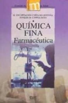 quimica fina farmaceutica-mar�a encarnaci�n ; campos rosa, joaqu�n mar�a camacho quesada-9788433848000