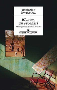 el món, un escenari. shakespeare, el guionista invisible (ebook)-jordi ballo-xavier perez-9788433936400
