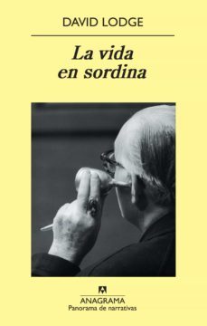 la vida en sordina-david lodge-9788433975300