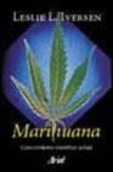 marihuana: conocimiento cientifico actual-leslie l. iversen-9788434412200