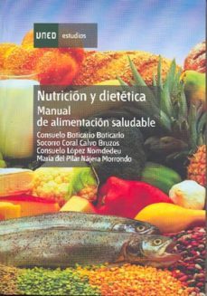 nutricion y dietetica. manual de alimentacion saludable-consuelo boticario boticario-socorro coral calvo bruzos-9788436242300