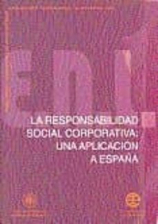 la responsabilidad social corporativa: una aplicacion a españa-marta de la cuesta gonzalez-9788436247800