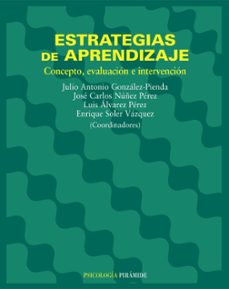 estrategias de aprendizaje: concepto, evaluacion e intervencion-julio antonio gonzalez pienda-9788436816600