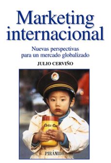 marketing internacional: nuevas perspectivas para un mercado glob alizado-9788436820300