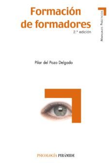 formacion de formadores (2ª ed.)-pilar del pozo delgado-9788436821000