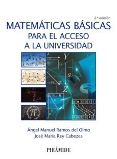 matematicas basicas para el acceso a la universidad (2ª ed.)-angel manuel ramos del olmo-9788436837100
