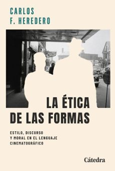 la ética de las formas-carlos f. heredero-9788437650500