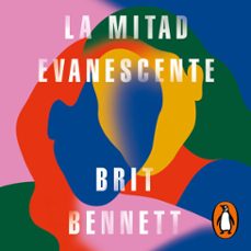 la mitad evanescente (audiolibro)-brit bennett-9788439738800