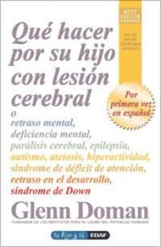 ¿que hacer por su hijo con lesion cerebral? (ebook)-glenn doman-9788441432000
