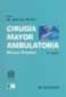 cirugia mayor ambulatoria (2ª ed.): manual practico-j.l. porrero-9788445812600
