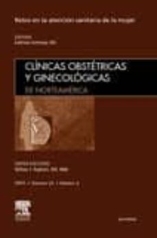 clinicas obstetricas y ginecologicas de norteamerica 2009. volume n 36 nº 4  retos en la atencion sanitaria de la mujer-p.c. kennedy-9788445817100
