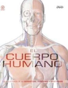 el cuerpo humano: guia ilustrada de su estructura funciones y tra stronos-9788446028000