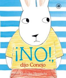 ¡no!, dijo conejo-marjoke henrichs-9788446051800
