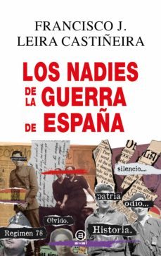los nadies de la guerra de españa-francisco j. leira castiñeira-9788446053200